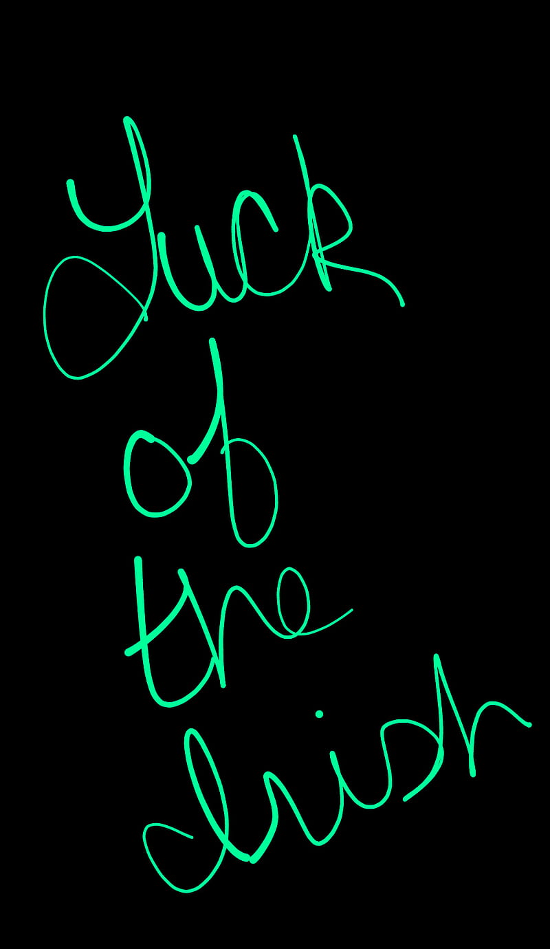 Luck of the Irish, black, green, neon green, occasion, quote, saying, words, HD phone wallpaper