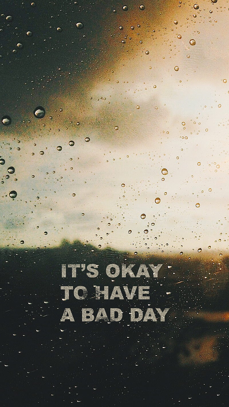 Bad day, depressed, motivational, quote, rain, sad, HD phone wallpaper