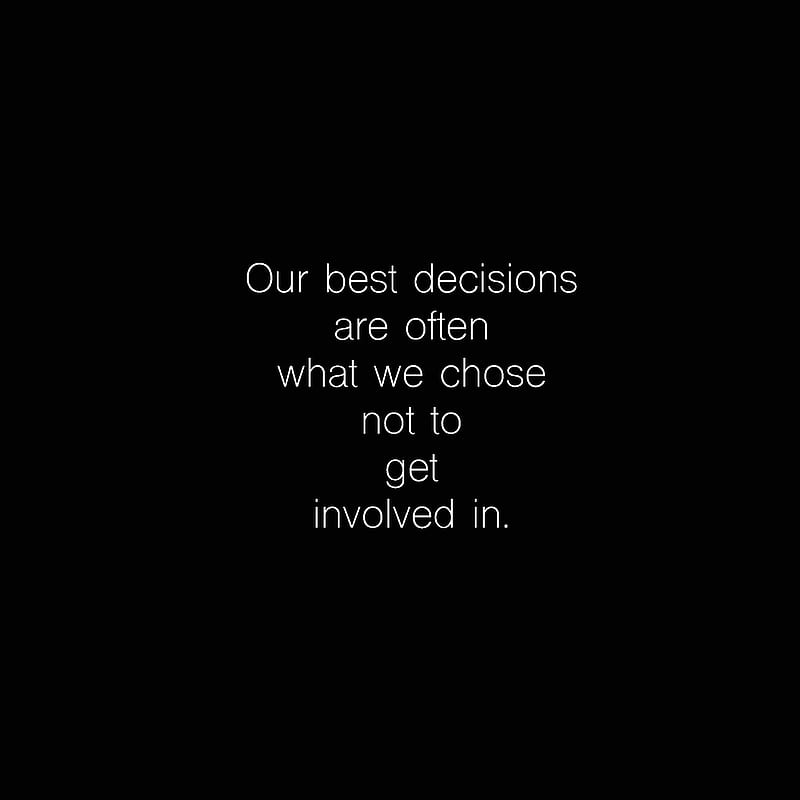 Best Decisions, life, quotes, saying, wisdom, HD phone wallpaper