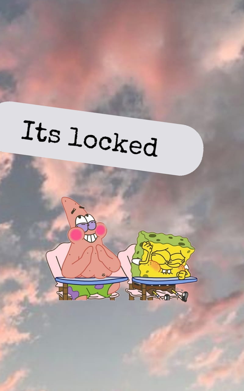 Its Locked Spongebob, bffs, cute, funny, its locked, HD phone wallpaper