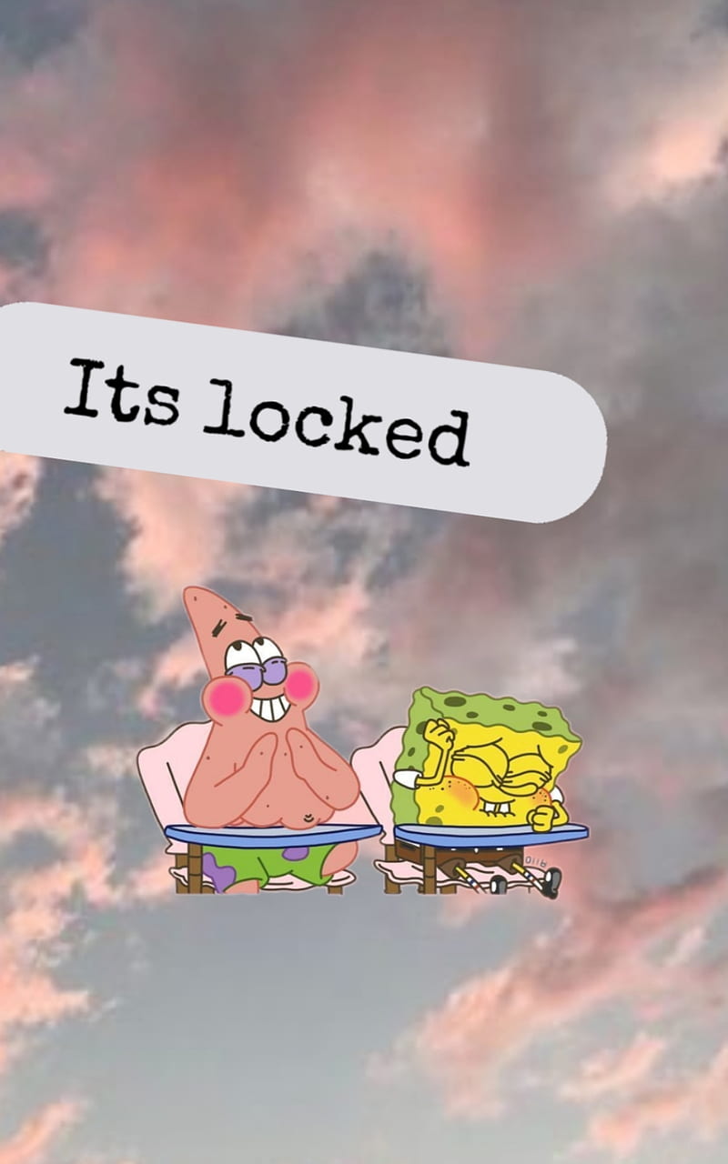 Its Locked Spongebob, bffs, cute, funny, its locked, HD phone ...