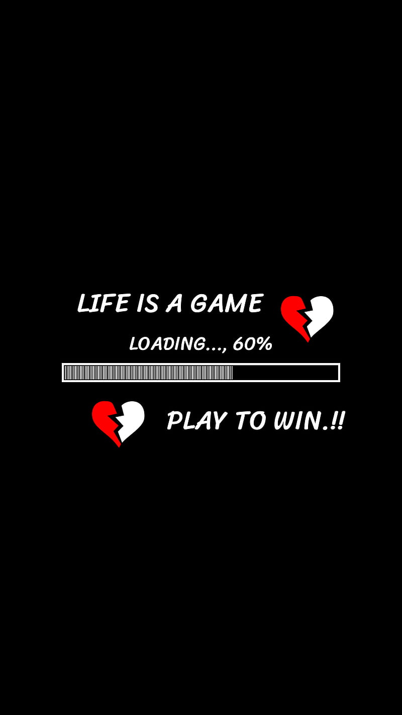 Life is a game/loading, backgrounds, cheat, game, loading, no love, play,  sad, HD phone wallpaper