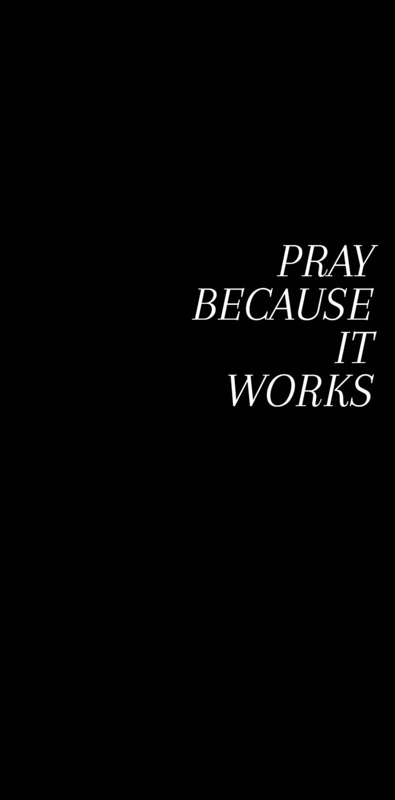 Pray because itworks, black, simple, HD phone wallpaper