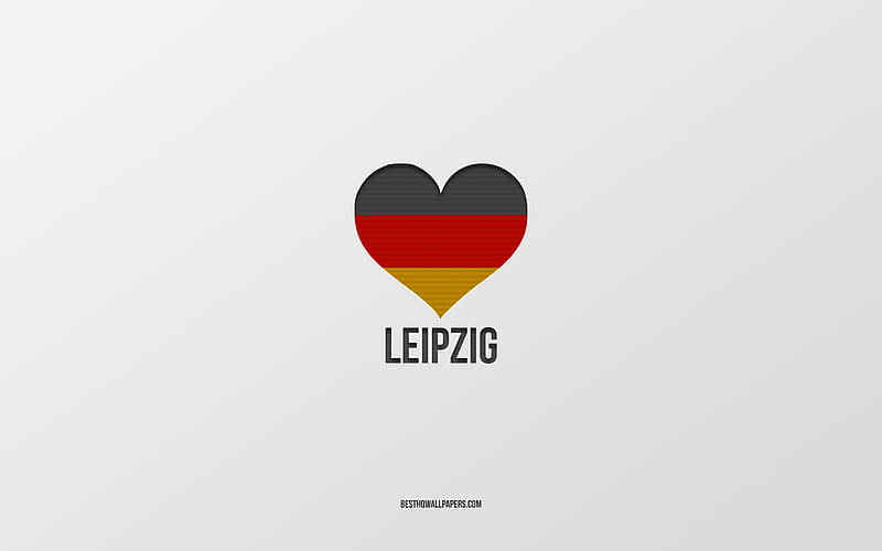 I Love Leipzig, German cities, gray background, Germany, German flag heart, Leipzig, favorite cities, Love Leipzig, HD wallpaper