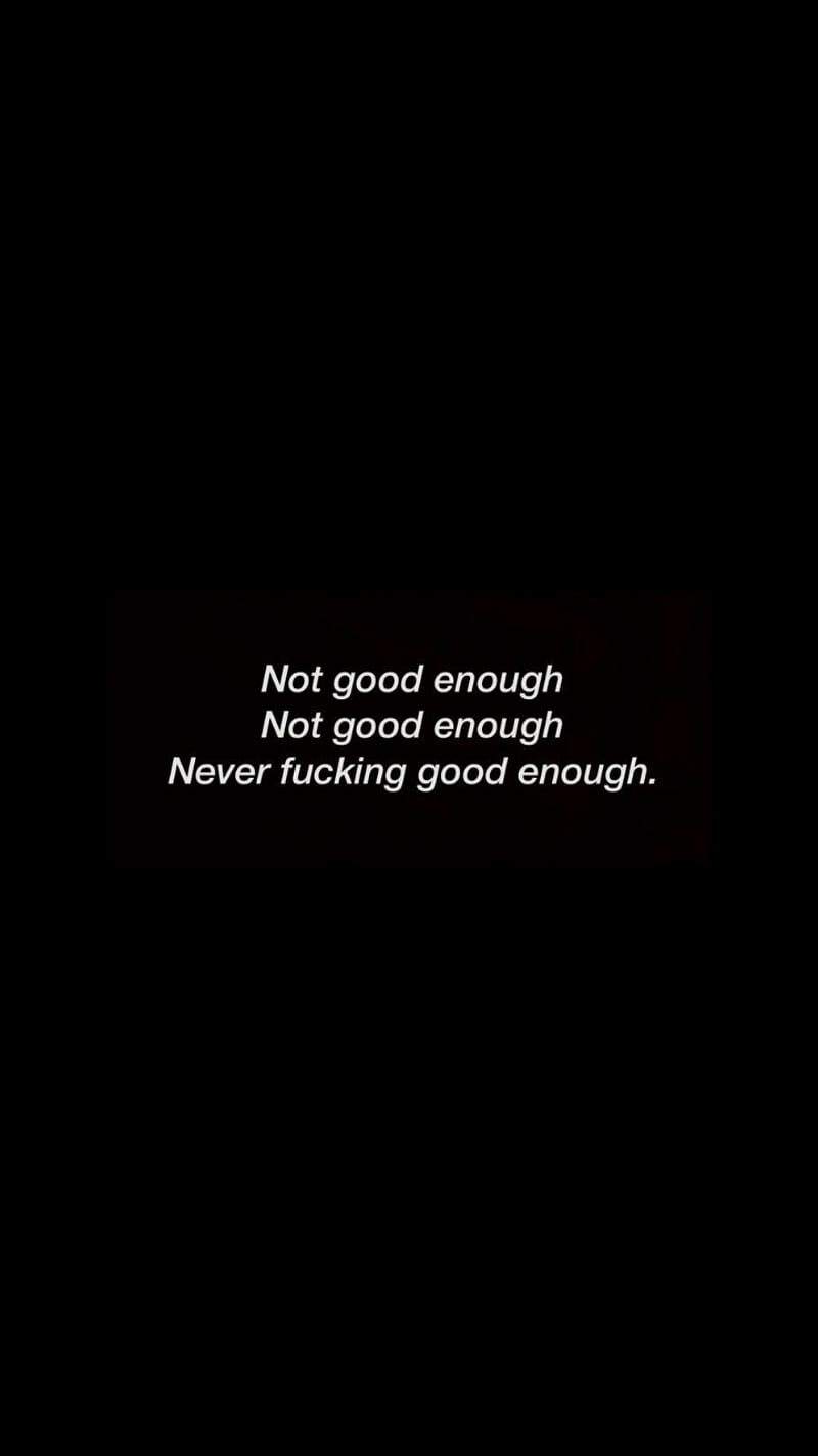 Not good enough, black, cool, kpop, love, quote, quotes, sad ...