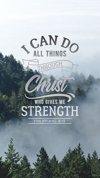 Strength Bible Verse, I can do all things through Christ who gives me  strength, HD phone wallpaper | Peakpx