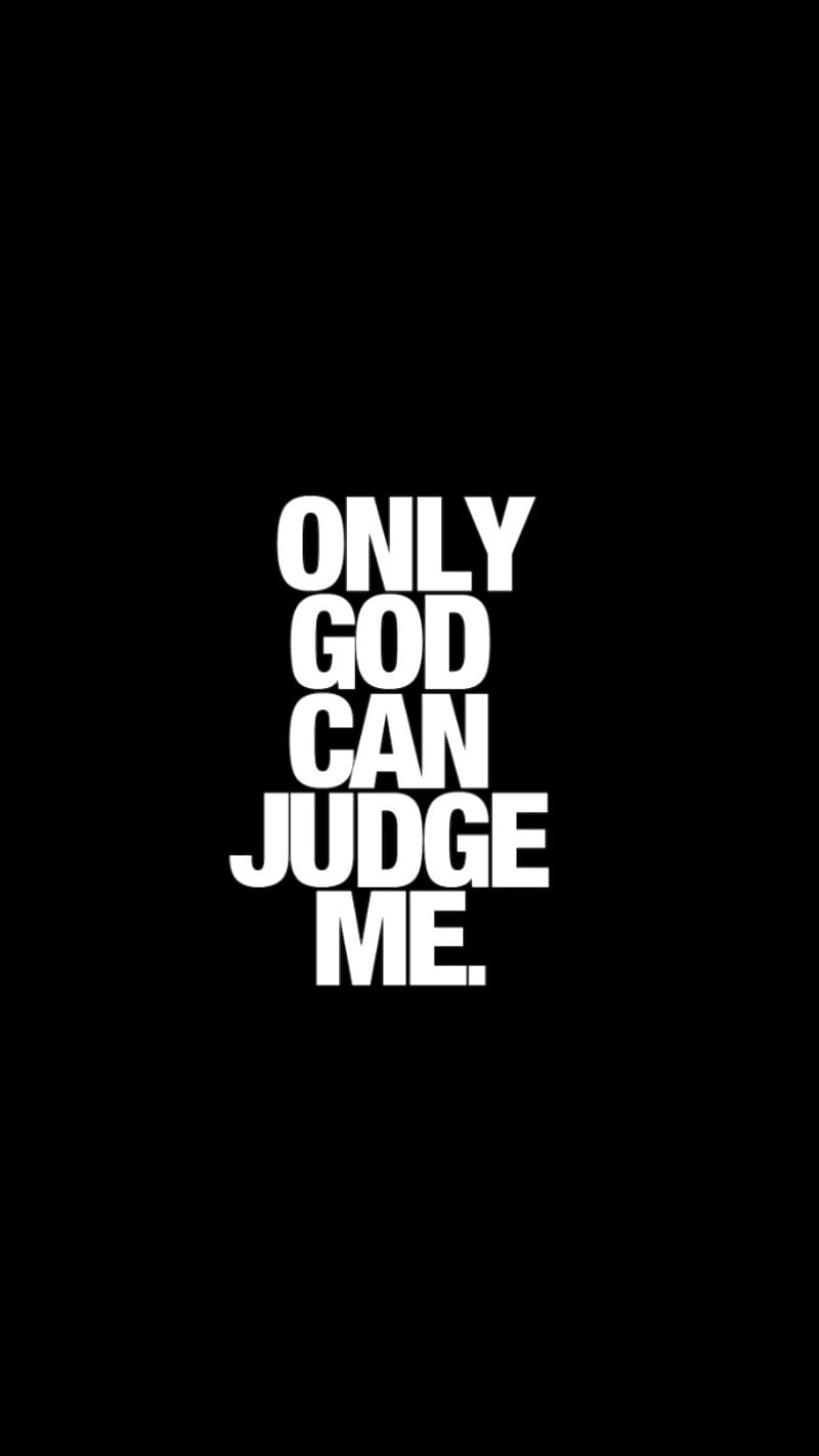 Only god can judgeme, 2pac, tupac, HD phone wallpaper
