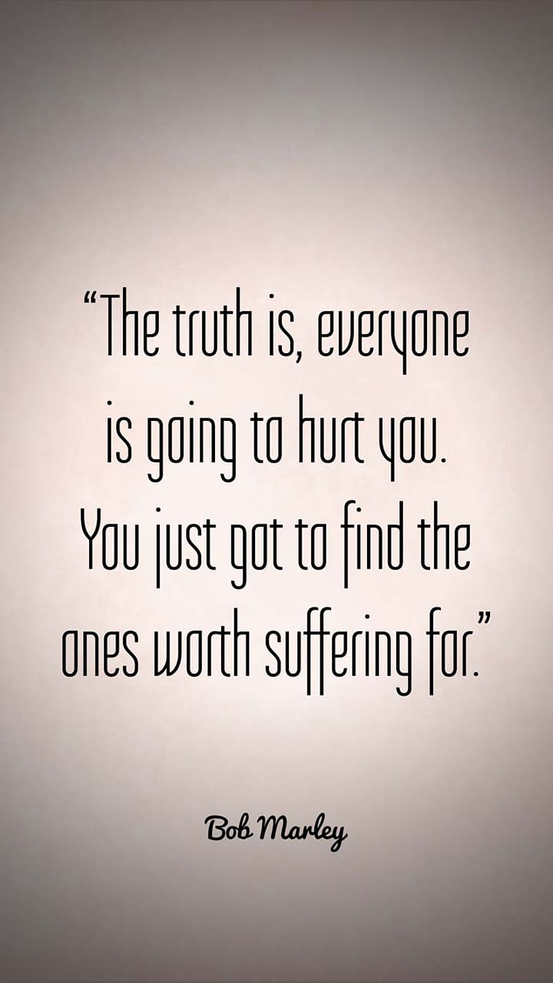 Suffer For, hurt, marley, quote, worth, HD phone wallpaper