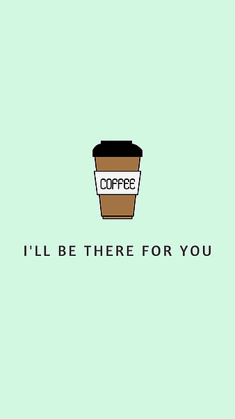 Coffee Lover, chill, coffee lovers, cute latte cup, funny coffee, love  cappuccino, HD phone wallpaper
