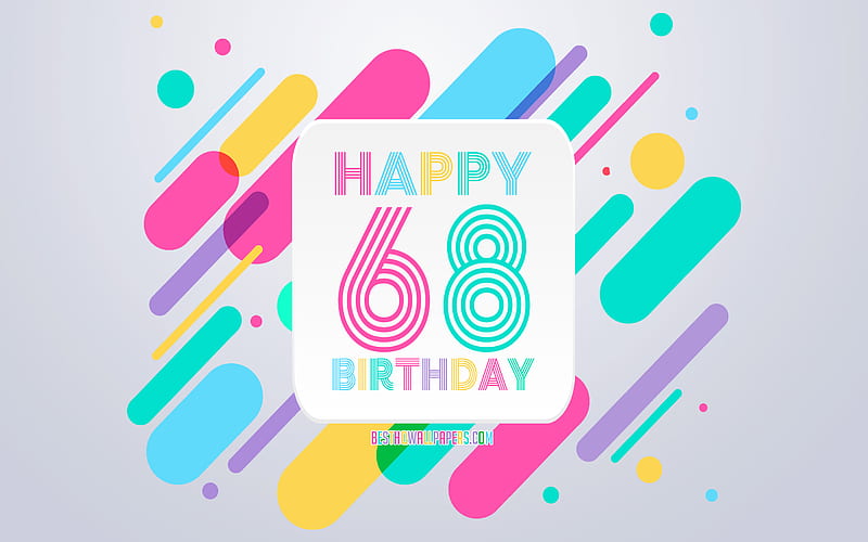 Happy 68th Years Birtay, Abstract Birtay Background, Happy 68th Birtay, Colorful Abstraction, 68th Happy Birtay, Birtay lines background, 68 Years Birtay, 68 Years Birtay party, HD wallpaper