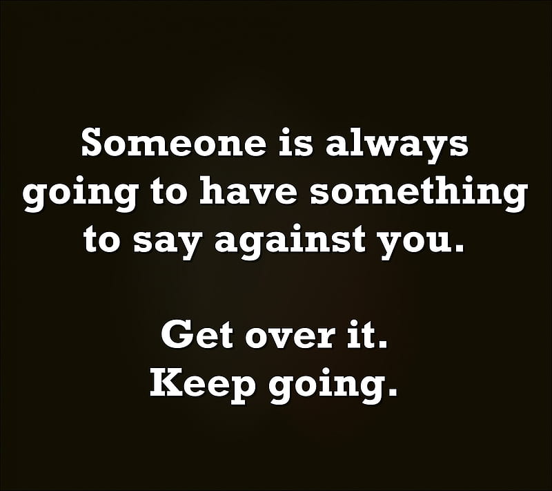 keep going, cool, fight, life, live, new, people, quote, saying, sign, trouble, HD wallpaper