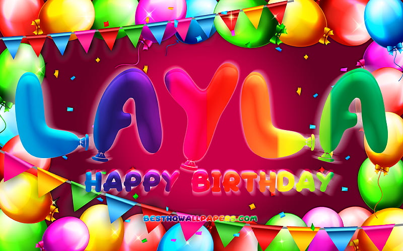Happy Birtay Layla colorful balloon frame, Layla name, purple background, Layla Happy Birtay, Layla Birtay, popular american female names, Birtay concept, Layla, HD wallpaper