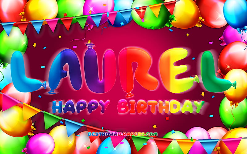 Happy Birtay Laurel, , colorful balloon frame, Laurel name, purple background, Laurel Happy Birtay, Laurel Birtay, popular american female names, Birtay concept, Laurel, HD wallpaper