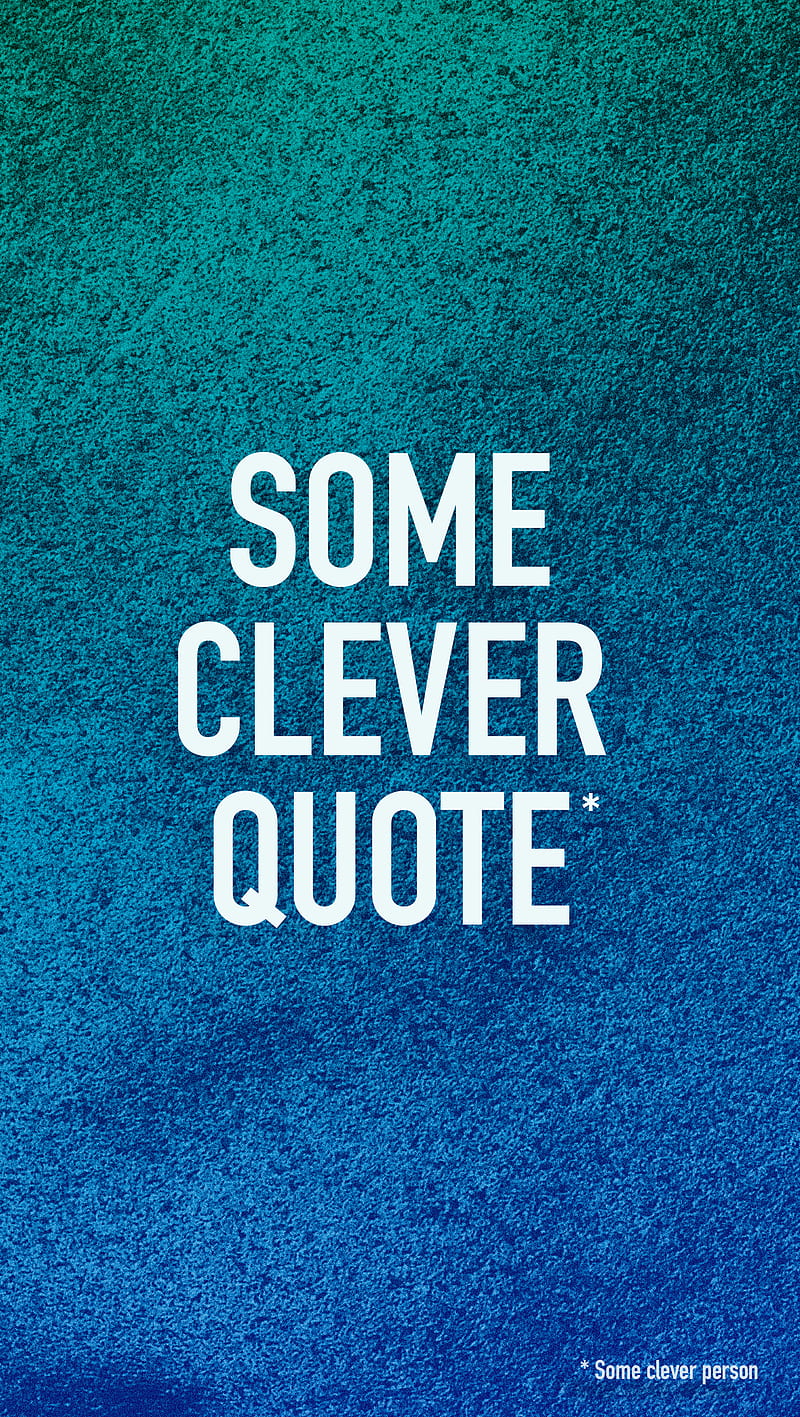 Clever Quote, blue, fun, haha simple, text, texture, HD phone wallpaper