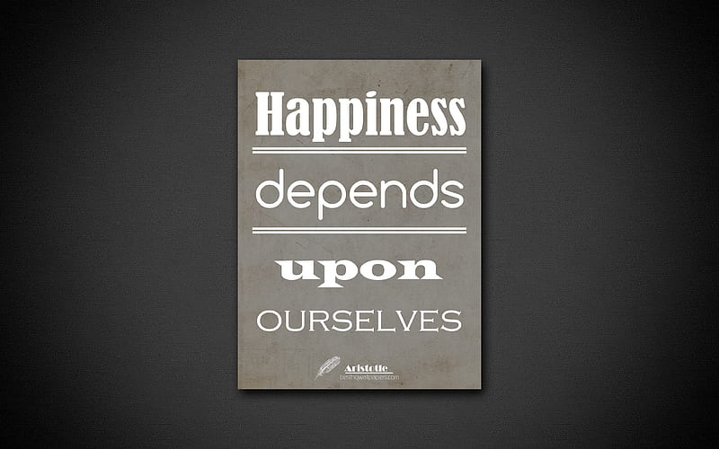Happiness depends upon ourselves, quotes about happiness, Aristotle, black paper, popular quotes, inspiration, Aristotle quotes, HD wallpaper