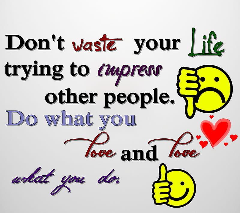 dont waste life, cool, impress, life, live, love, new, quote, saying, sign, waste, HD wallpaper