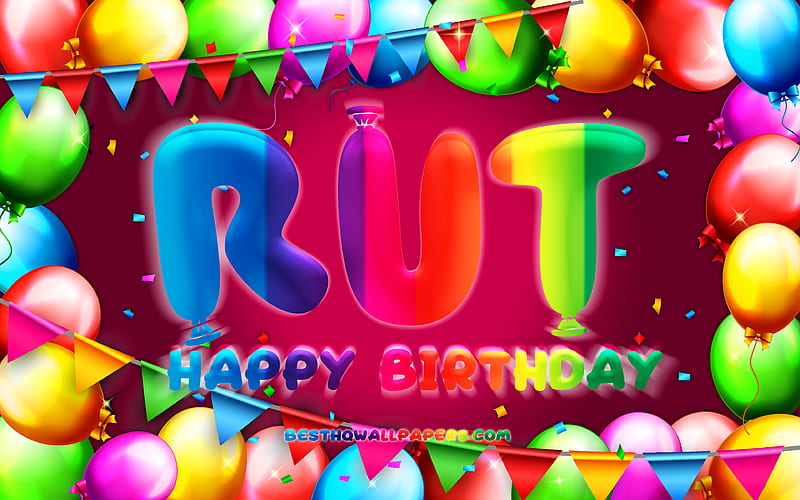 Happy Birtay Rut colorful balloon frame, Rut name, purple background, Rut Happy Birtay, Rut Birtay, popular swedish female names, Birtay concept, Rut, HD wallpaper