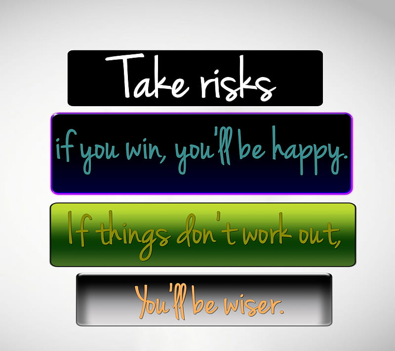 take risks, cool, life, new, people, quote, saying, sign, wiser, HD wallpaper