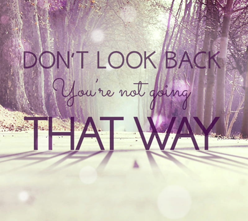 Dont look Back, back, look, that, way, HD wallpaper