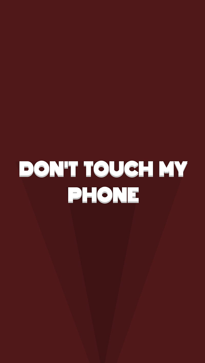 Dont Touch My Phone, 3d, dont, maroon, my, phone, red, touch, HD phone wallpaper