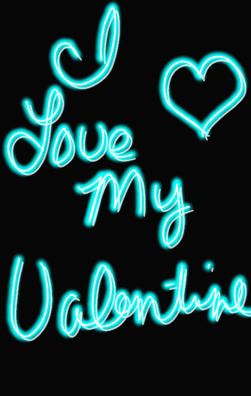 love my Valentine, black, my valentine, neon, neon green, quote, saying, words, HD phone wallpaper