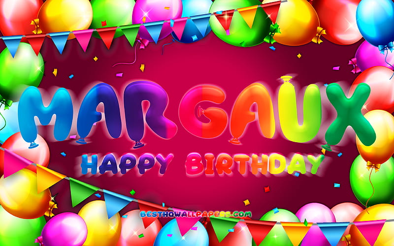Happy Birtay Margaux colorful balloon frame, Margaux name, purple background, Margaux Happy Birtay, Margaux Birtay, popular french female names, Birtay concept, Margaux, HD wallpaper