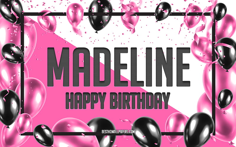 Happy Birtay Madeline, Birtay Balloons Background, Madeline, with names, Madeline Happy Birtay, Pink Balloons Birtay Background, greeting card, Madeline Birtay, HD wallpaper