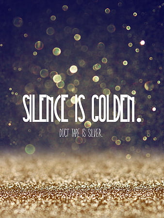 silence please quotes