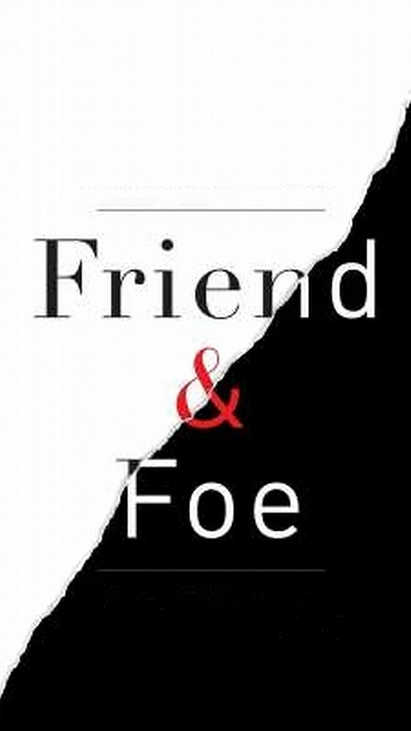 friend-and-foe-foe-friend-words-hd-phone-wallpaper-peakpx