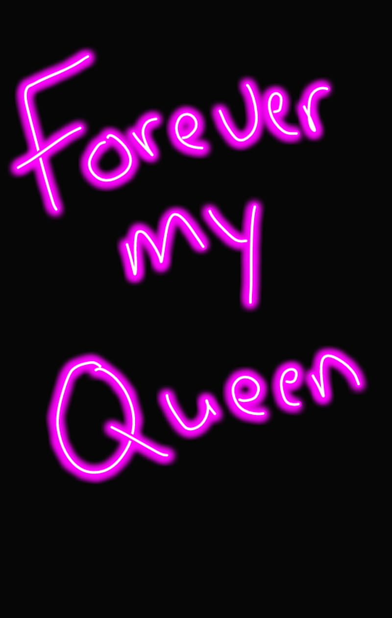 queen, black, forever my queen, love, neon, pink, quote, relationship, saying, words, HD phone wallpaper