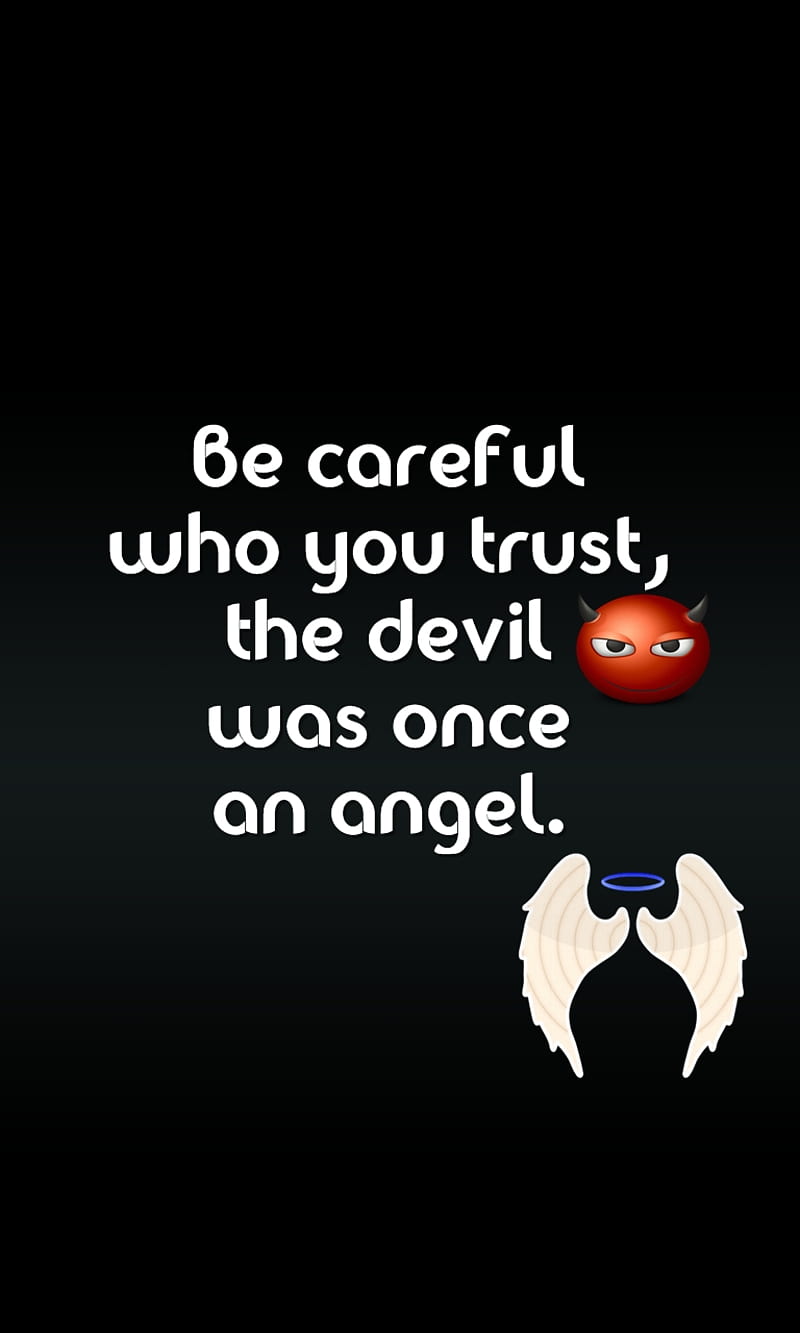 trust, angel, careful, cool, devil, life, new, quote, saying, HD phone wallpaper
