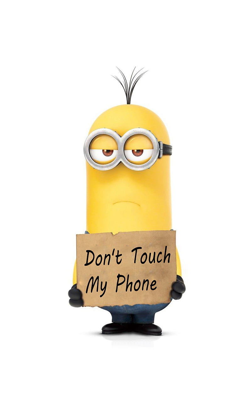 Minion Dont Touch Dont Touch Lock Lock Screen Saying Hd Mobile Wallpaper Peakpx