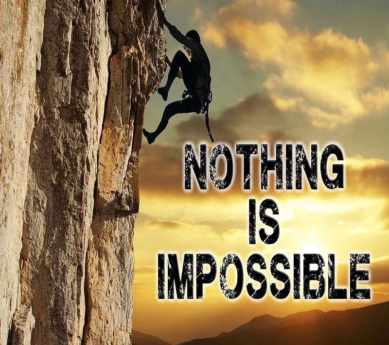 Nothing Is Imposible, life, new, saying, HD wallpaper