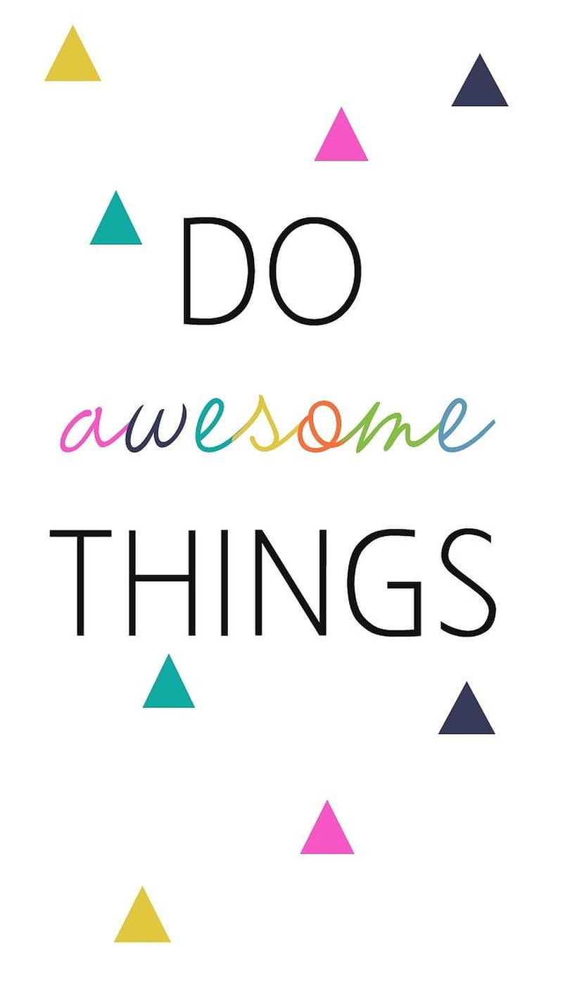 Do Awesome Things, HD phone wallpaper