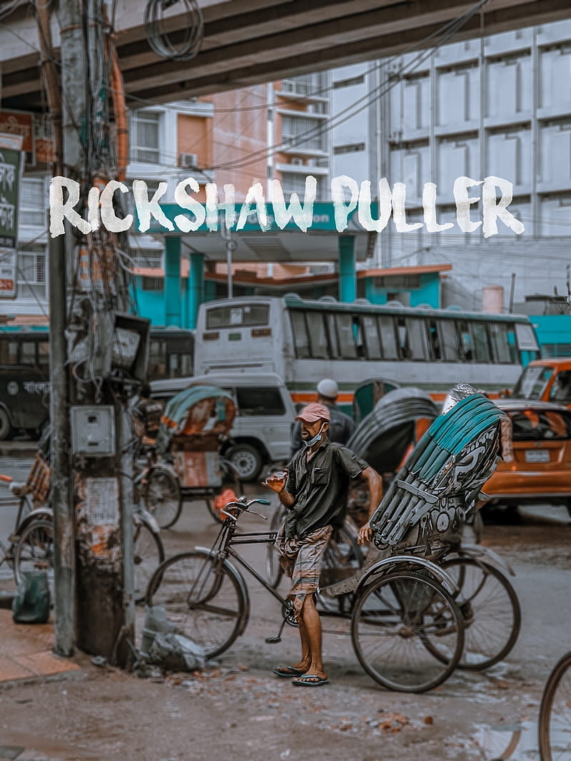 Rickshaw Puller, bangladesh, bicycle, city, dhaka, friends, moody, race, racing, traffic, vintage, HD phone wallpaper
