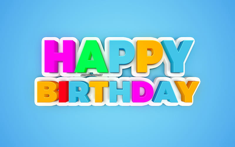 Happy Birtay, multicolored 3d letters, blue background, 3d greeting card, Birtay background, 3d art, HD wallpaper
