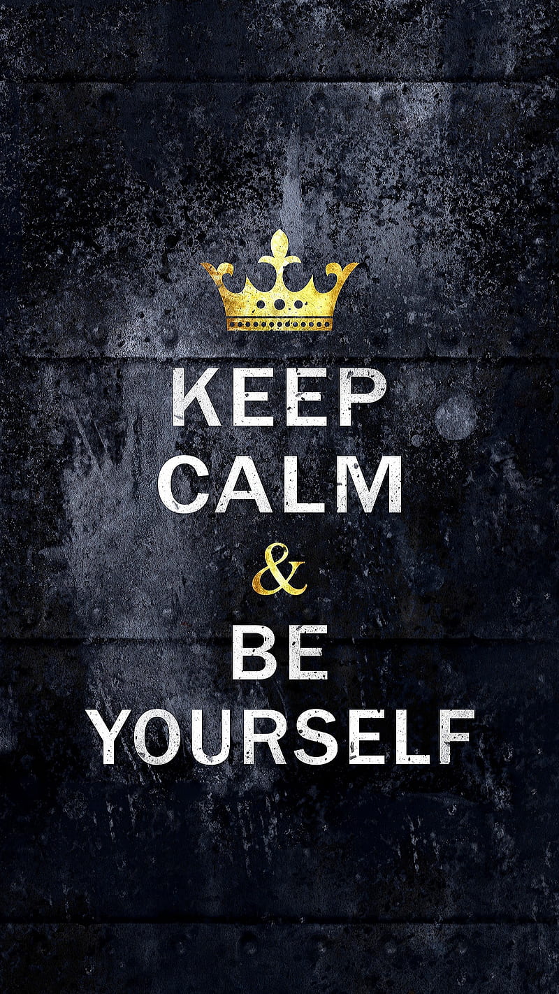 Keep calm, be calm, be yourself, black, crown, desenho, drawings, sayings, texture, yellow, HD phone wallpaper