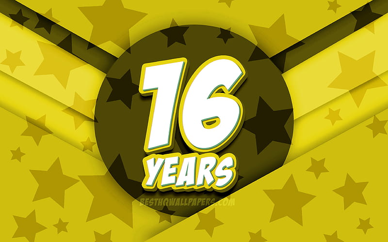 Happy 16 Years Birtay, comic 3D letters, Birtay Party, yellow stars background, Happy 16th birtay, 16th Birtay Party, artwork, Birtay concept, 16th Birtay, HD wallpaper