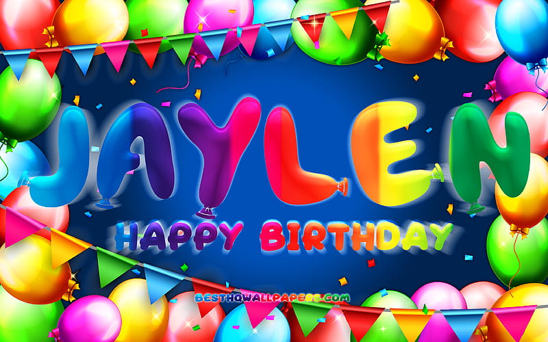 Happy Birtay Jaylen colorful balloon frame, Jaylen name, blue background, Jaylen Happy Birtay, Jaylen Birtay, popular american male names, Birtay concept, Jaylen, HD wallpaper