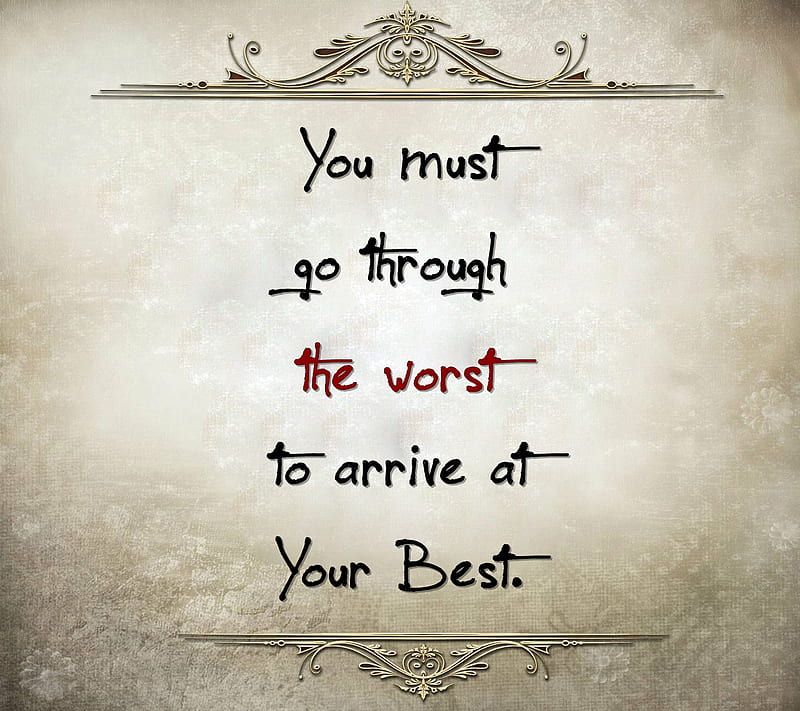 worst and best, cool, new, quote, saying, sign, HD wallpaper