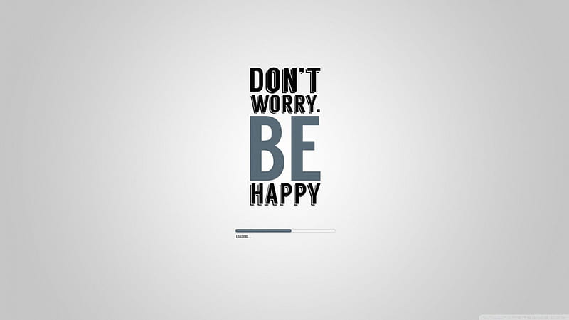 Dont Worry Be Happy, Worry, Happy, Be, Dont, HD wallpaper