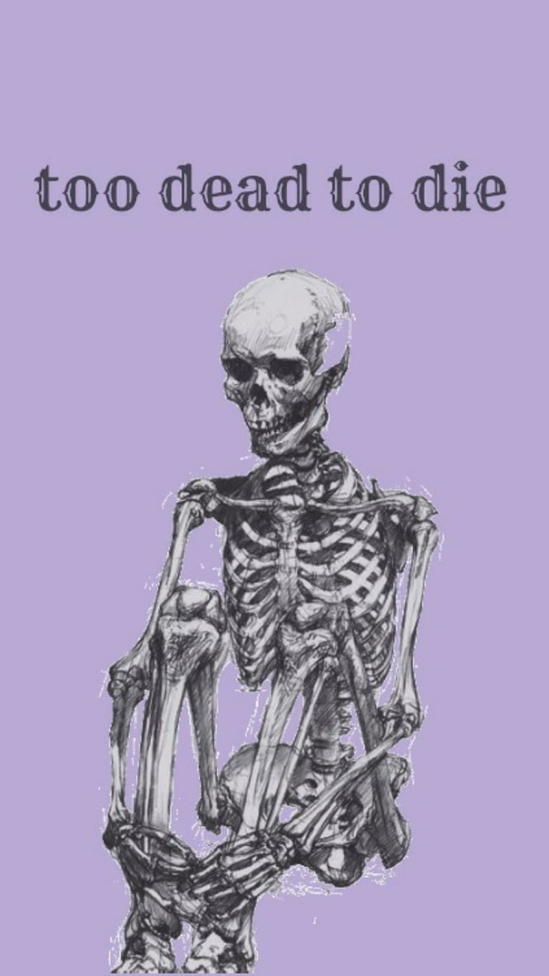 Too Dead To Die, designs, purple, sayings, skelton, HD phone wallpaper ...