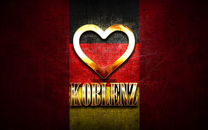 I Love Koblenz, german cities, golden inscription, Germany, golden heart, Koblenz with flag, Koblenz, favorite cities, Love Koblenz, HD wallpaper