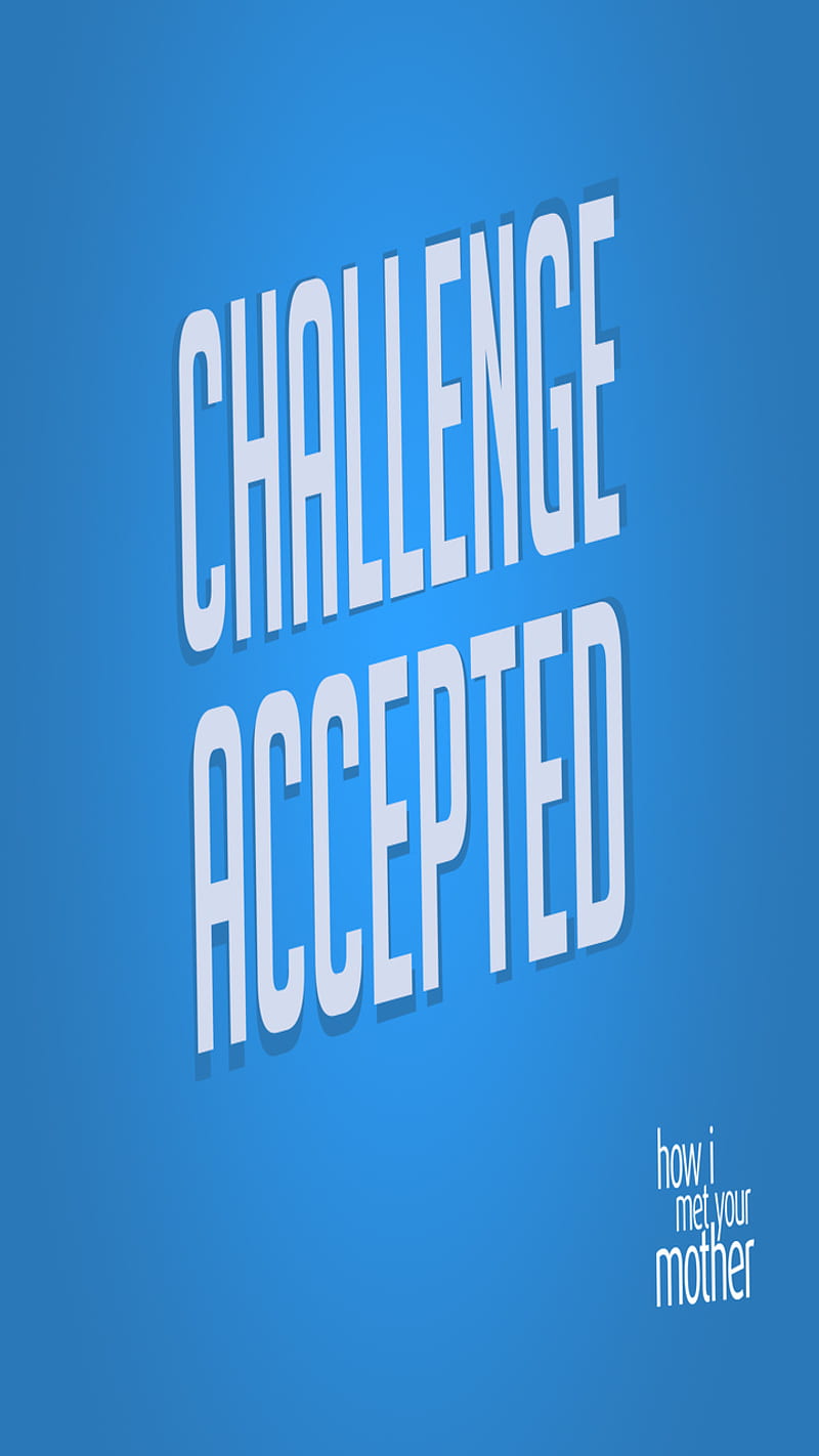 challengeAccepted | Words wallpaper, Challenge accepted, Movie posters