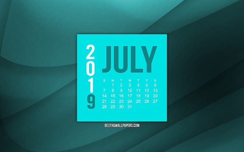 2019 July calendar, turquoise wave background, 2019 calendars, July, 2019 concepts, turquoise 2019 July calendar, HD wallpaper