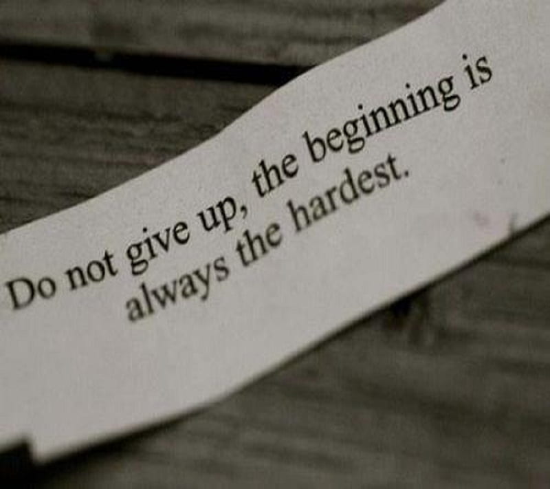 Beginning, best, give up, hard, life rule, quotes, HD wallpaper