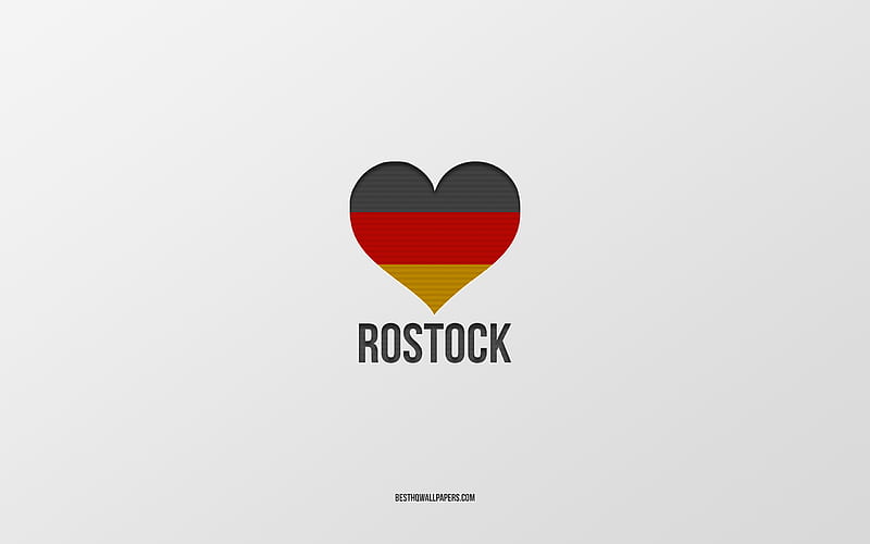 I Love Rostock, German cities, gray background, Germany, German flag heart, Rostock, favorite cities, Love Rostock, HD wallpaper