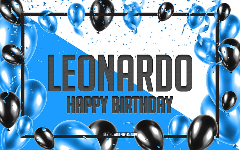 Happy Birtay Leonardo, Birtay Balloons Background, Leonardo, with names, Blue Balloons Birtay Background, greeting card, Leonardo Birtay, HD wallpaper