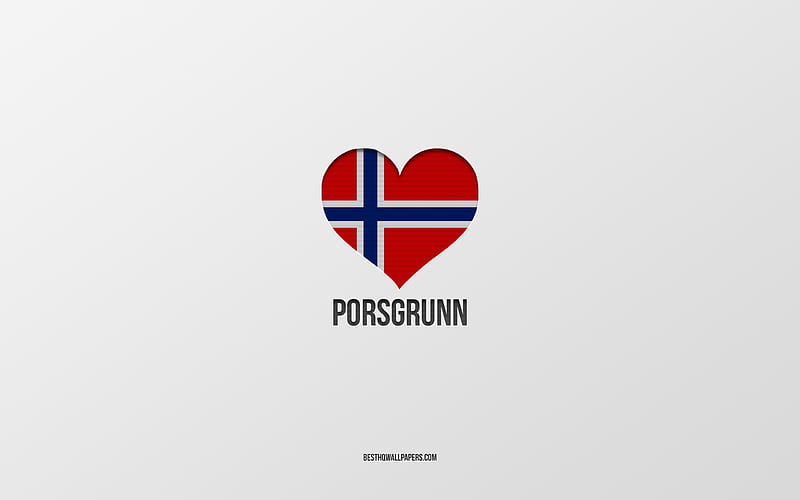 I Love Porsgrunn, Norwegian cities, gray background, Porsgrunn, Norway, Norwegian flag heart, favorite cities, Love Porsgrunn, HD wallpaper