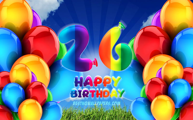 Happy 26 Years Birtay, cloudy sky background, Birtay Party, colorful ballons, Happy 26th birtay, artwork, 26th Birtay, Birtay concept, 26th Birtay Party, HD wallpaper